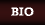Bio